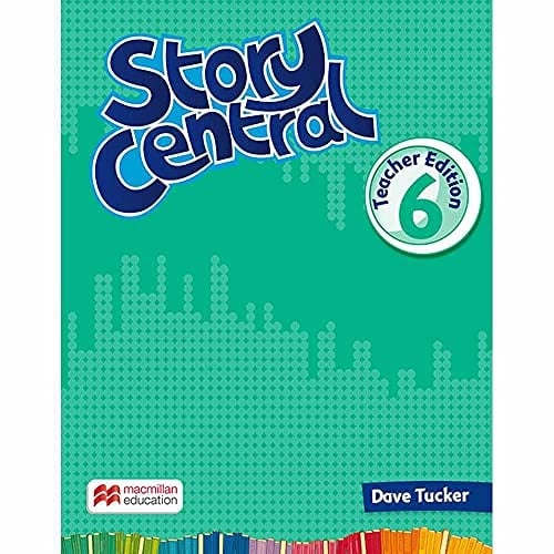 Story Central Level 6 Teacher Edition Pack