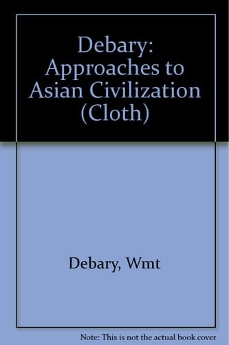 Approaches to Asian Civilizations