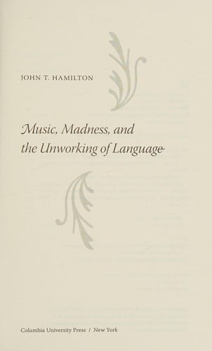 Music, madness, and the unworking of language