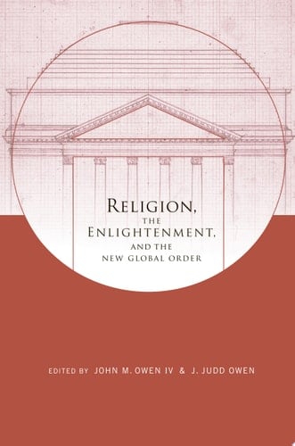 Religion, the Enlightenment, and the New Global Order