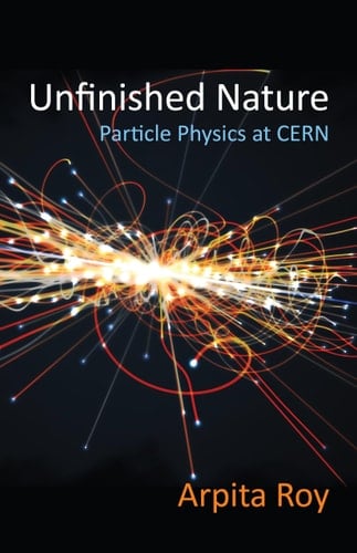 Unfinished Nature Particle Physics at CERN