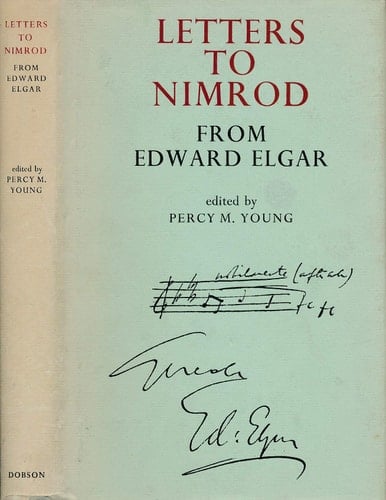 Letters to Nimrod: Edward Elgar to August Jaeger, 1897-1908