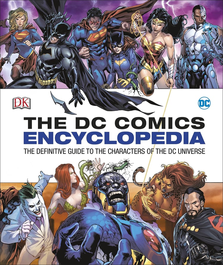 The DC Comics Encyclopedia The Definitive Guide to the Characters of the DC Universe