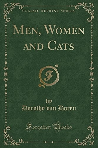 Men, Women and Cats (Classic Reprint)