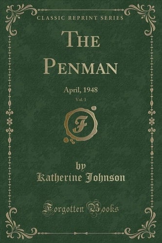 The Penman, Vol. 1 April, 1948 (Classic Reprint)