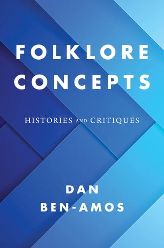 Folklore Concepts Histories and Critiques