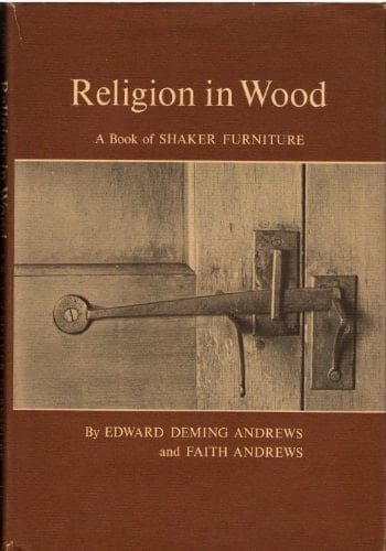 Religion in Wood A Book of Shaker Furniture