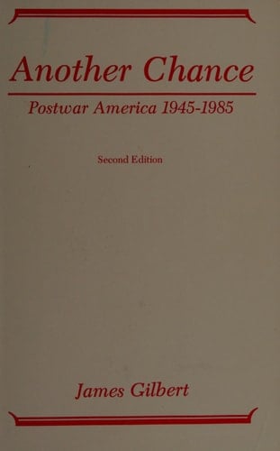 Another chance: Postwar America, 1945-1985