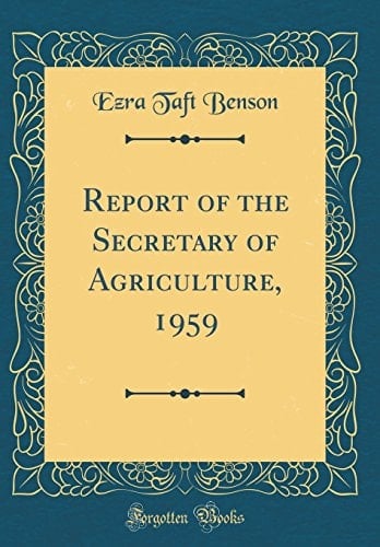 Report of the Secretary of Agriculture, 1959 (Classic Reprint)