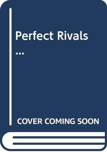 Perfect Rivals...