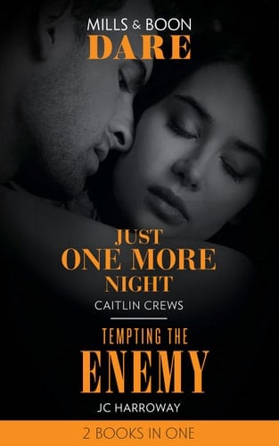 Just One More Night / Tempting the Enemy Just One More Night (Summer Seductions) / Tempting the Enemy (Billionaire Bedmates)