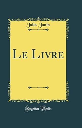 Le Livre (Classic Reprint)