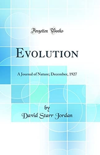 Evolution A Journal of Nature; December, 1927 (Classic Reprint)