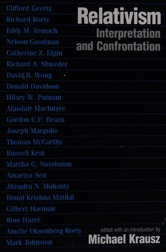 Relativism: Interpretation and Confrontation