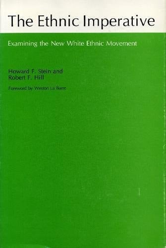 The Ethnic Imperative: Examining the New White Ethnic Movement