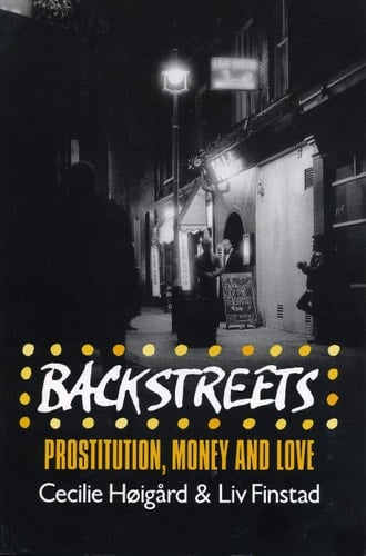 Backstreets: Prostitution, Money, and Love