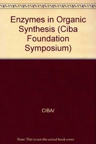 Symposium on Enzymes in Organic Synthesis