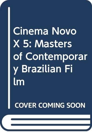Cinema Novo x 5: Masters of Contemporary Brazilian Film