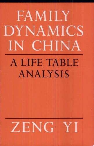 Family Dynamics in China A Life Table Analysis