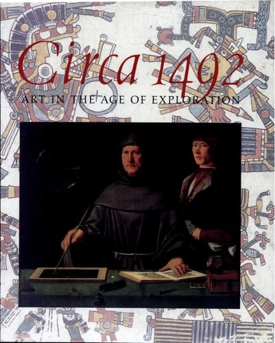 Circa 1492 Art in the Age of Exploration
