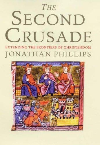 Second Crusade: extending the frontiers of Christendom