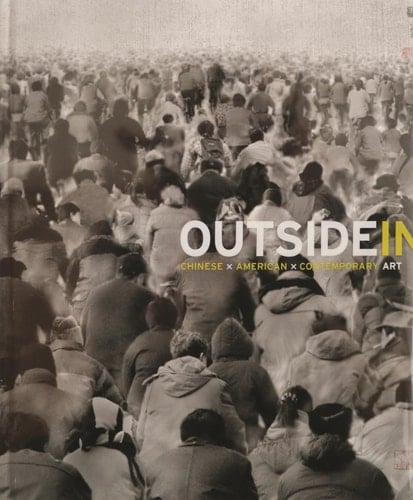 Outside in Chinese X American X Contemporary X Art