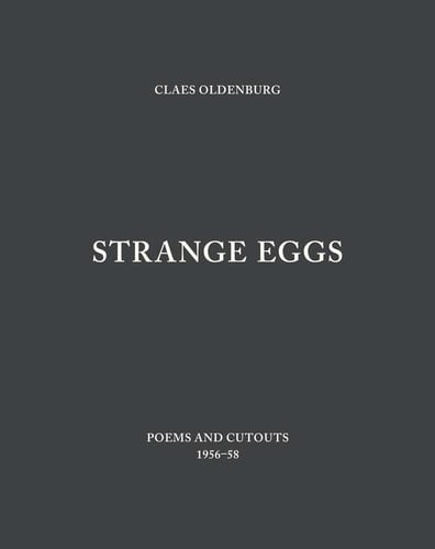 Strange Eggs Poems and Cutouts 1956-58