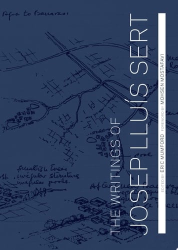 The Writings of Josep Lluís Sert