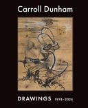 Carroll Dunham Drawings, 1974-2024