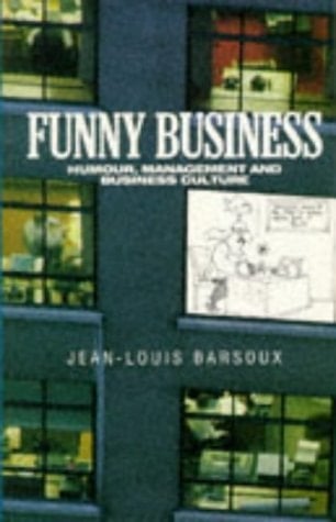 Funny Business: Humour, Management and Business Culture