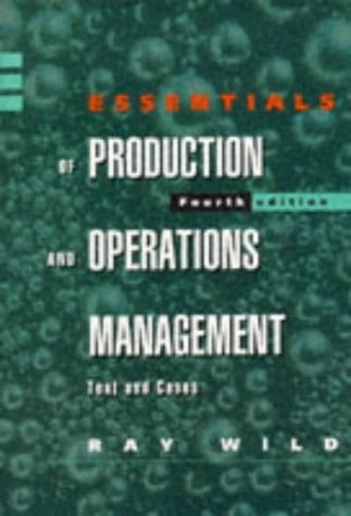 Essentials of Production and Operations Management: Text and Cases