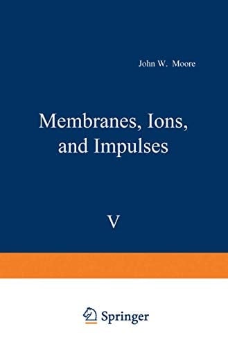 Membranes, Ions, and Impulses (FASEB Monographs)
