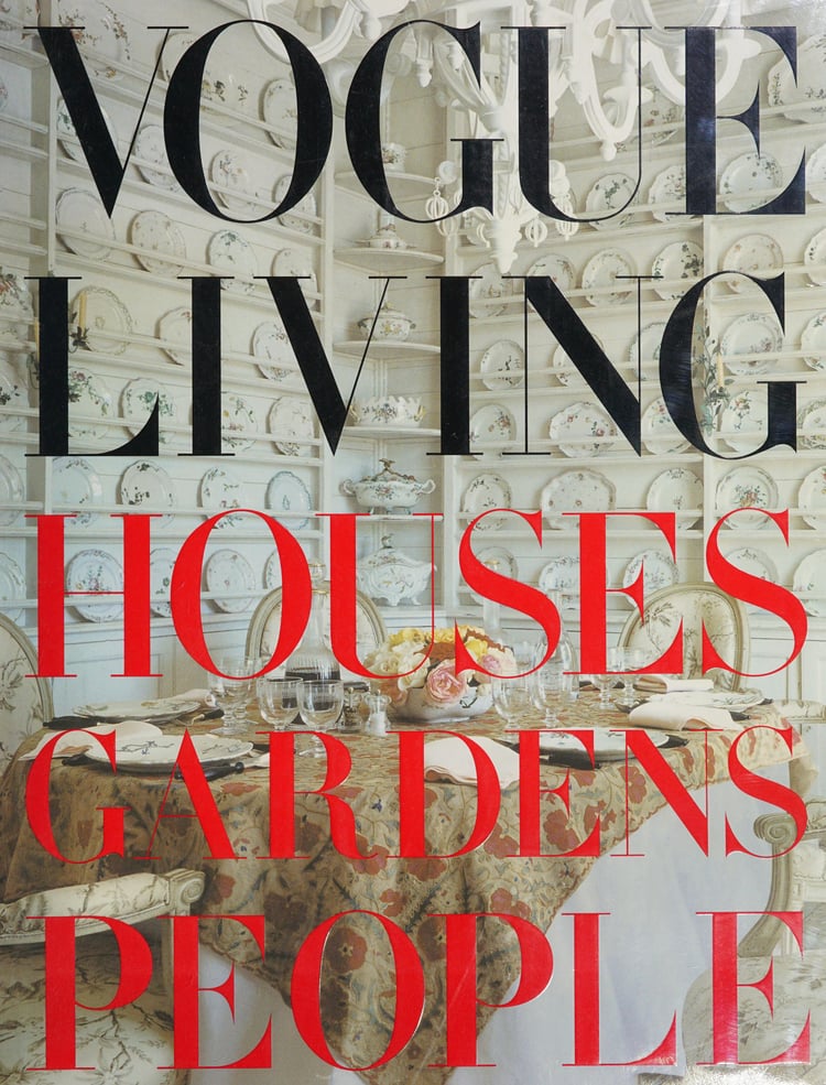 Vogue Living: Houses, Gardens, People: Houses, Gardens, People
