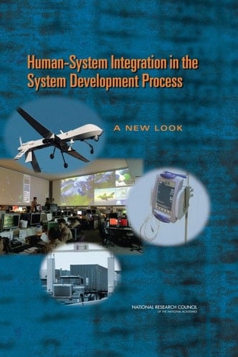 Human-System Integration in the System Development Process A New Look