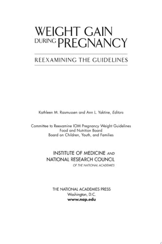 Weight Gain During Pregnancy Reexamining the Guidelines