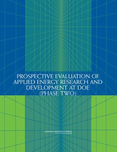 Prospective Evaluation of Applied Energy Research and Development at DOE (Phase Two)