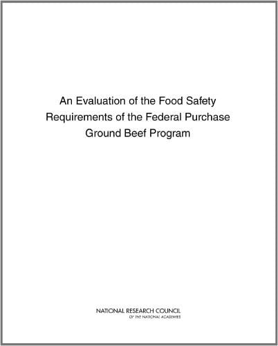 An Evaluation of the Food Safety Requirements of the Federal Purchase Ground Beef Program