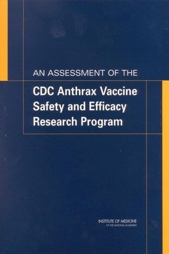 Assessment of the CDC Anthrax Vaccine Safety and Efficacy Research Program