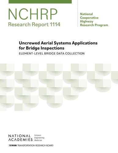Uncrewed Aerial Systems Applications for Bridge Inspections