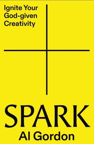 Spark Ignite Your God-Given Creativity