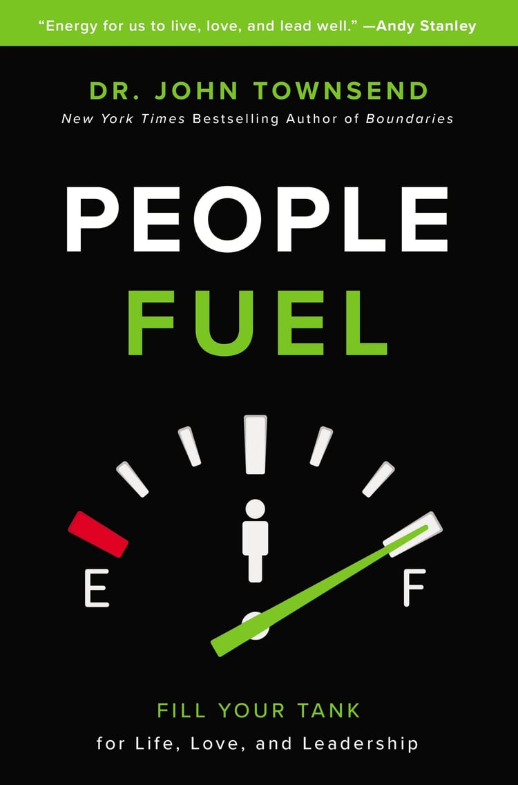 People Fuel Fill Your Tank for Life, Love, and Leadership