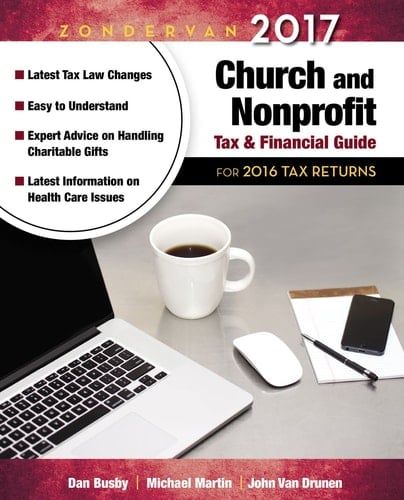 Zondervan 2017 Church and Nonprofit Tax and Financial Guide For 2016 Tax Returns