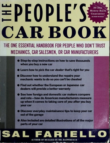 The People's Car Book The One Essential Handbook for People who Don't Trust Mechanics, Car Salesmen, Or Car Manufacturers