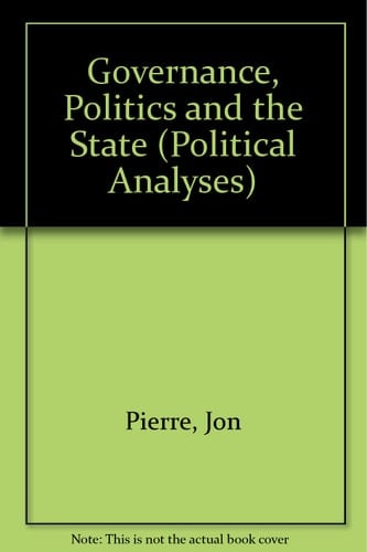 Governance, Politics, and the State (Political Analysis)