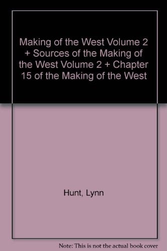 Making of the West Volume 2 and Sources of the Making of the West Volume 2 and Chapter 15 of the Making of the West