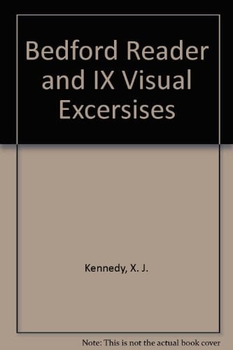 Bedford Reader, 9th Edition & IX Visual Exercises