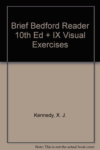 Brief Bedford Reader 10e & IX Visual Exercises