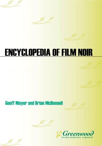 Encyclopedia of Film Noir