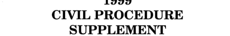 Civil procedure : [for use with all pleading and procedure casebooks]. Suppl.
