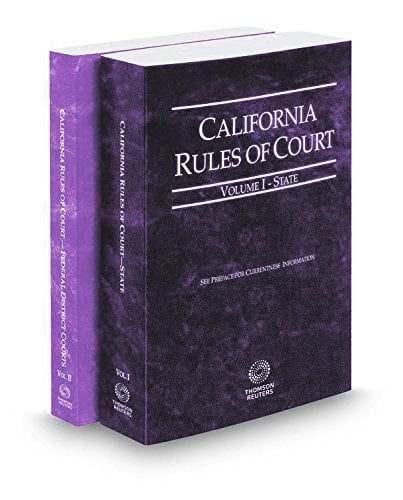 California Rules of Court - State and Federal District Courts, 2017 ed. (Vols. I & II, California Court Rules)